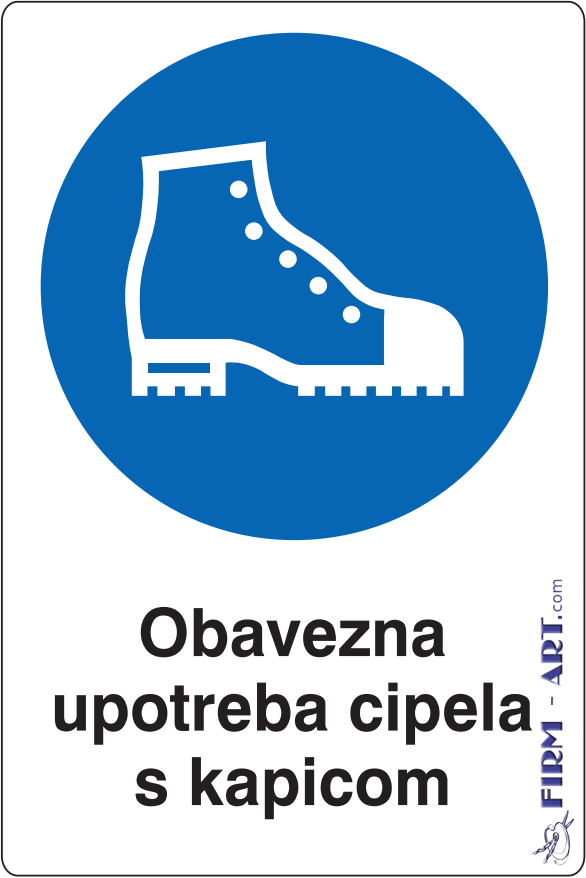Znaci obaveze - Obavezna upotreba cipela s kapicom (Sito štampa firm-art.com) 